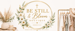 Be Still &amp; Bloom Boutique  - Home